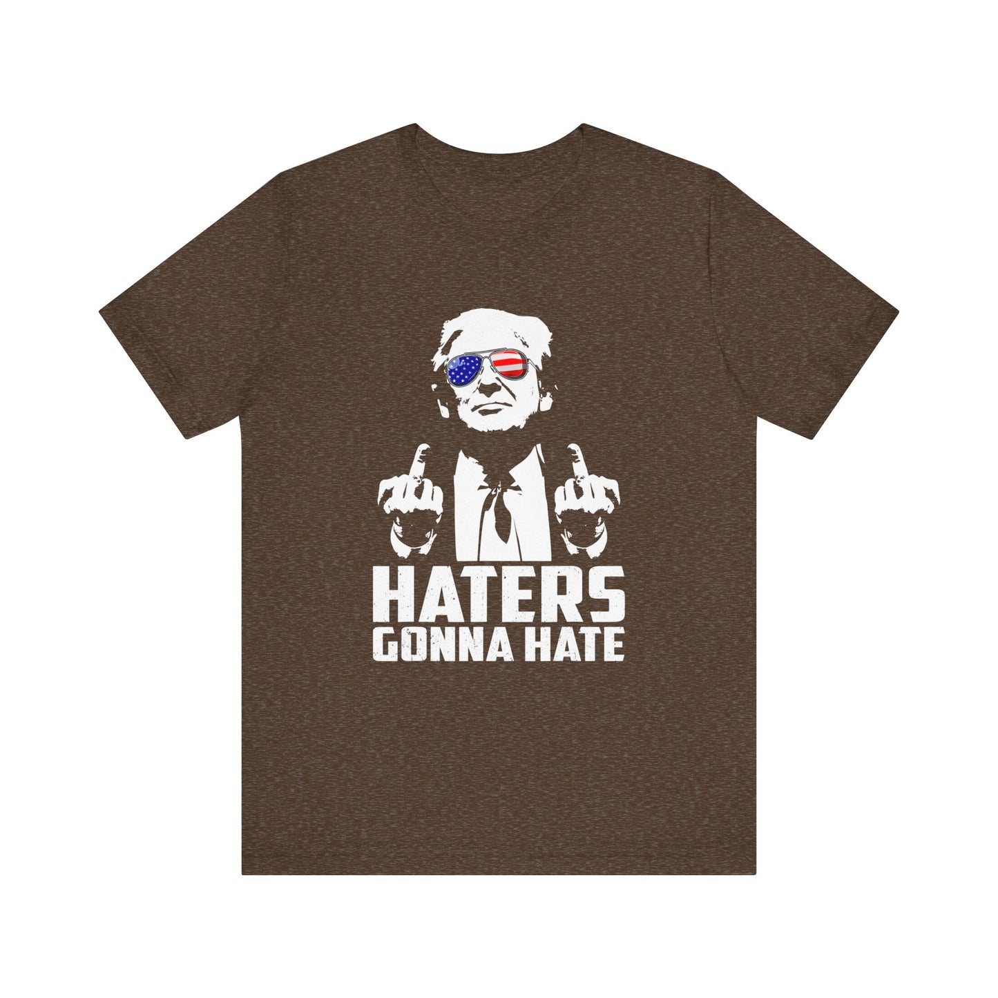 Trump - Haters Gonna Hate - Unisex Jersey Short Sleeve Tee