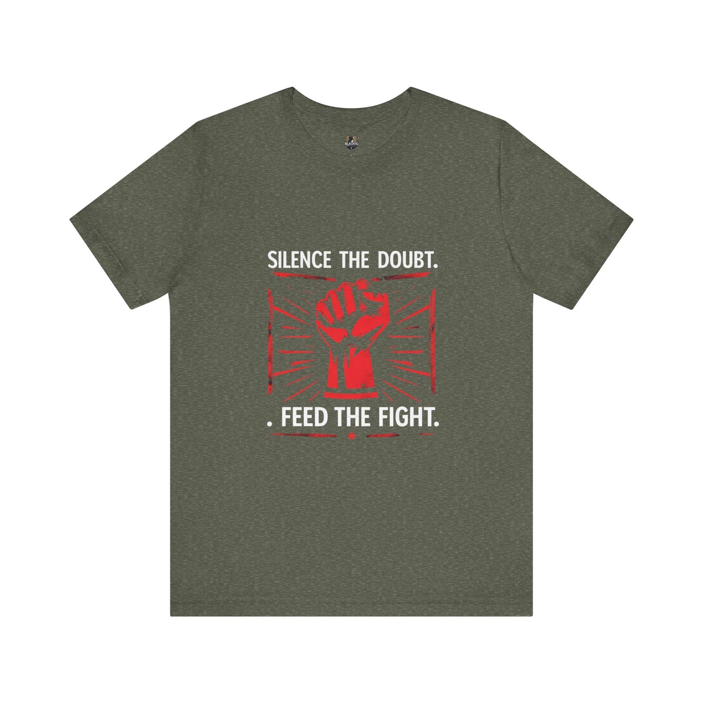 Empowerment Short Sleeve Tee - Silence the Doubt, Feed the Fight | Motivational Shirt for Activists, Gifts for Change-makers, Statement Tee
