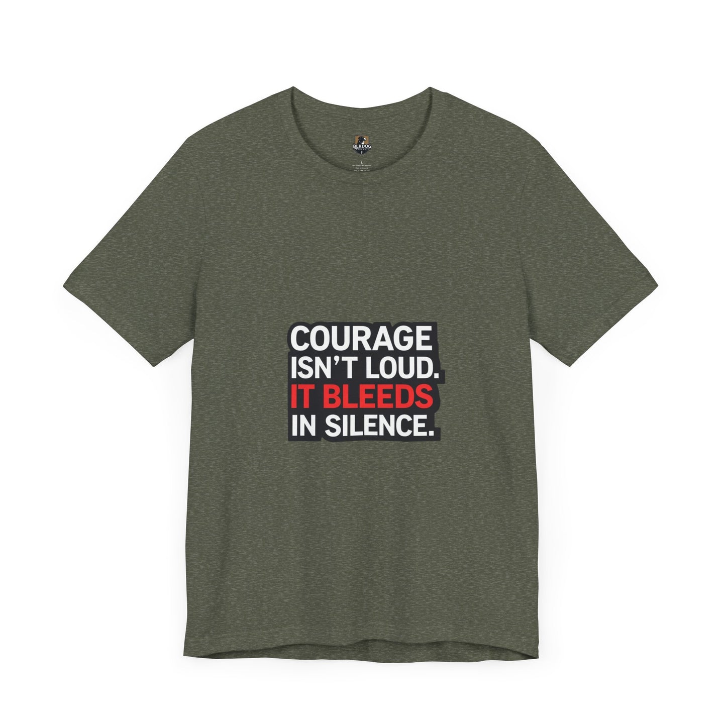 Courage Isn't Loud Unisex Tee, Motivational Short Sleeve shirt, Casual Wear, Gift for Encouragement, Inspiration Tee
