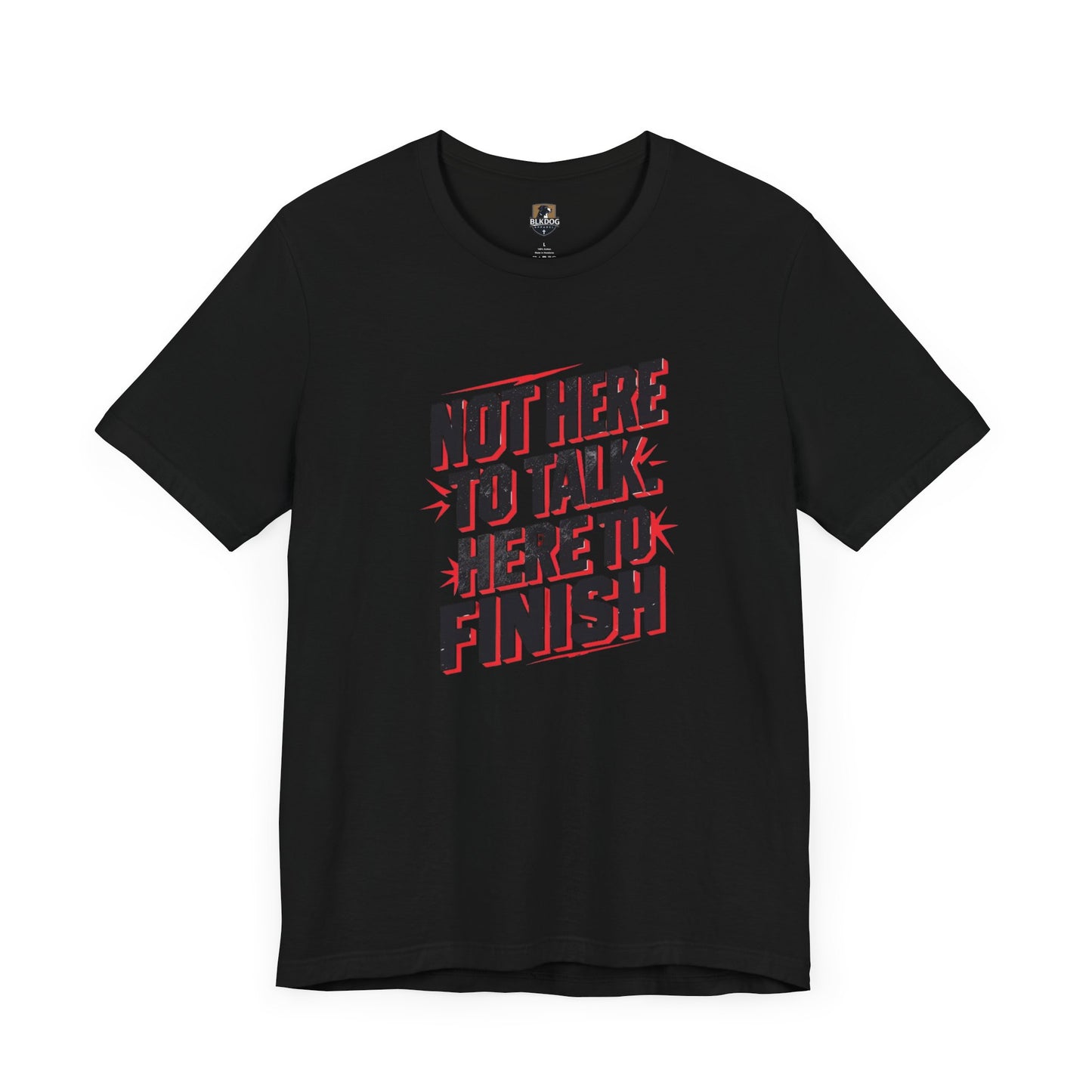 Motivational Tee: Not Here to Talk, Fitness Shirt, Workout Apparel, Gym Top, Casual Wear, Gift for Athletes