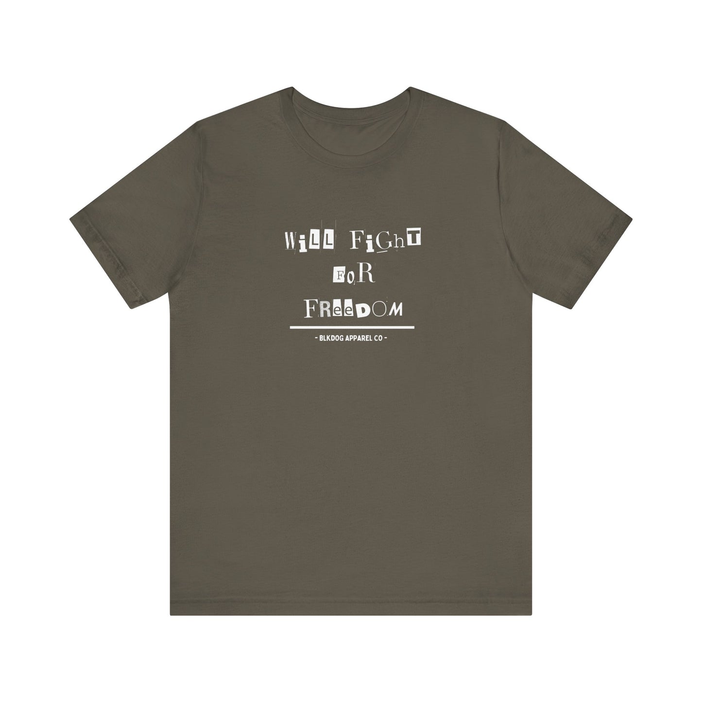 Will Fight for Freedom - Unisex Jersey Short Sleeve Tee