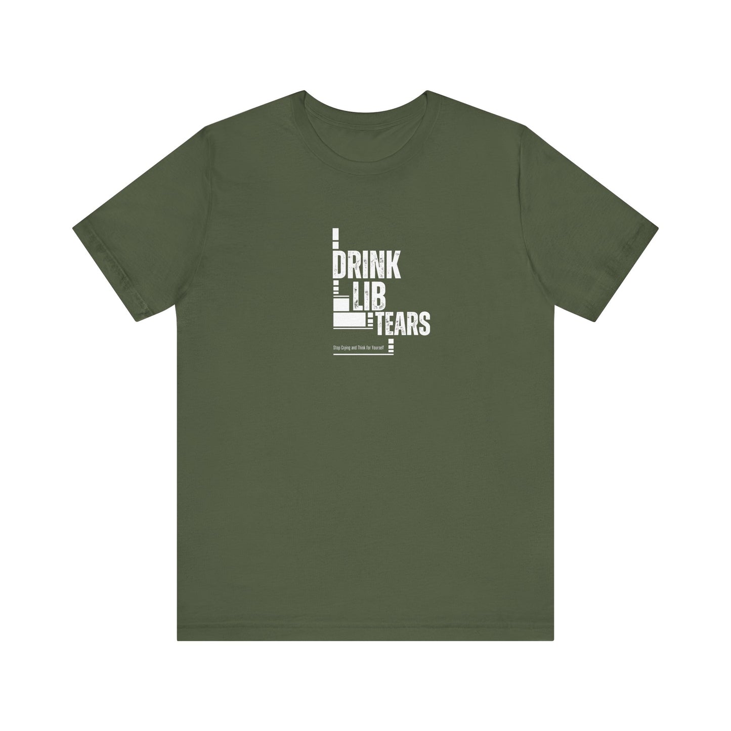 Unisex Tee, Lib Tears Drinking Shirt, Political Statement T-shirt, Protest Apparel, Activist Clothing, Liberal Gift