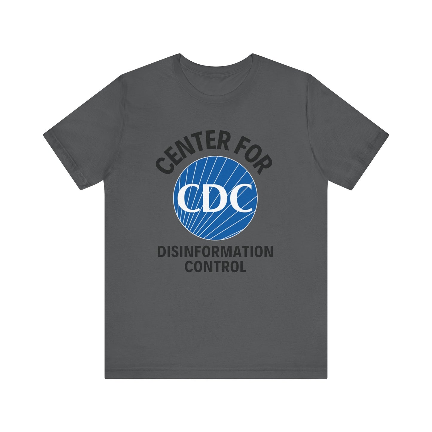 CDC - Center for Disinformation Control - Unisex Jersey Short Sleeve Tee
