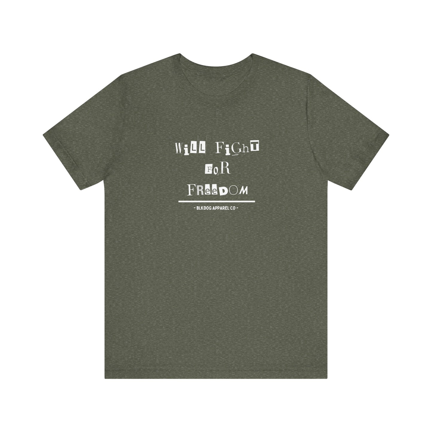 Will Fight for Freedom - Unisex Jersey Short Sleeve Tee