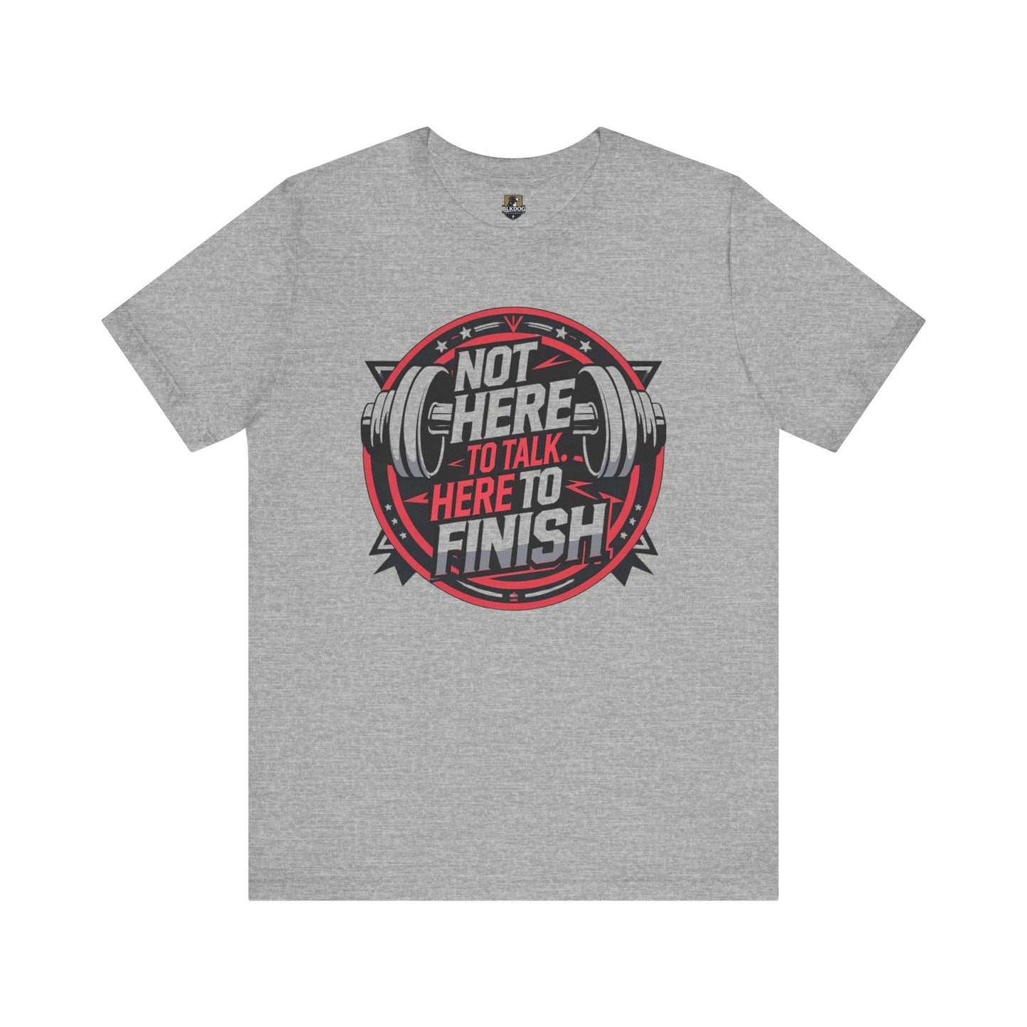 Fitness Motivation Tee, Not Here to Talk Gym Shirt, Workout Gift for Him/Her, Casual Activewear, Exercise Apparel
