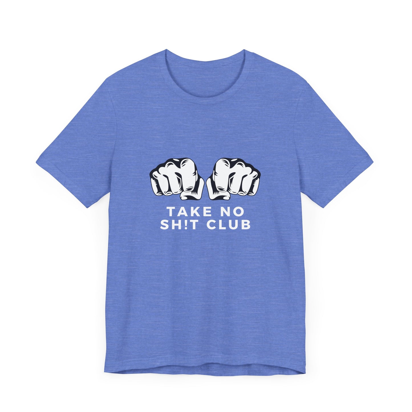 Funny Take No Sh t Club Unisex Tee Shirt, Graphic Tee, Humor Top, Sarcasm Tshirt, Bold Tee, Statement Tee
