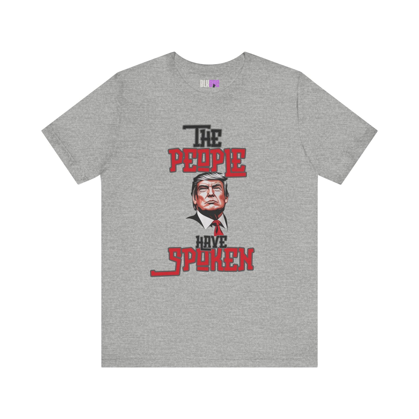 The People Have Spoken, Political Tee, Trump Supporter Shirt, Election Day Top, American Patriotic T-Shirt, Vote 2024 Clothing