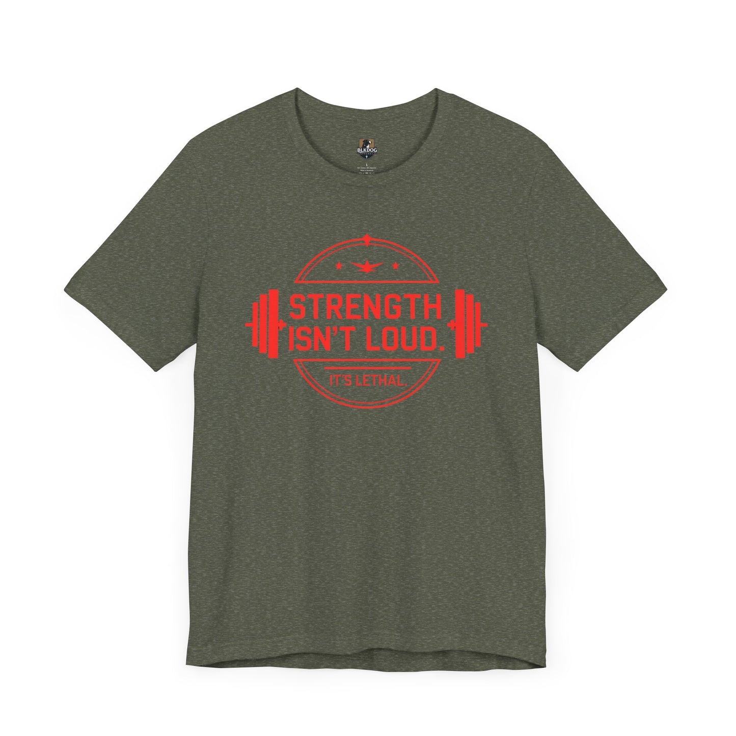 Strength Isn't Loud. It's Lethal Tee, Motivational Workout T-Shirt, Gym Apparel, Fitness Gift, Unisex Graphic Tee, Weightlifting Shirt