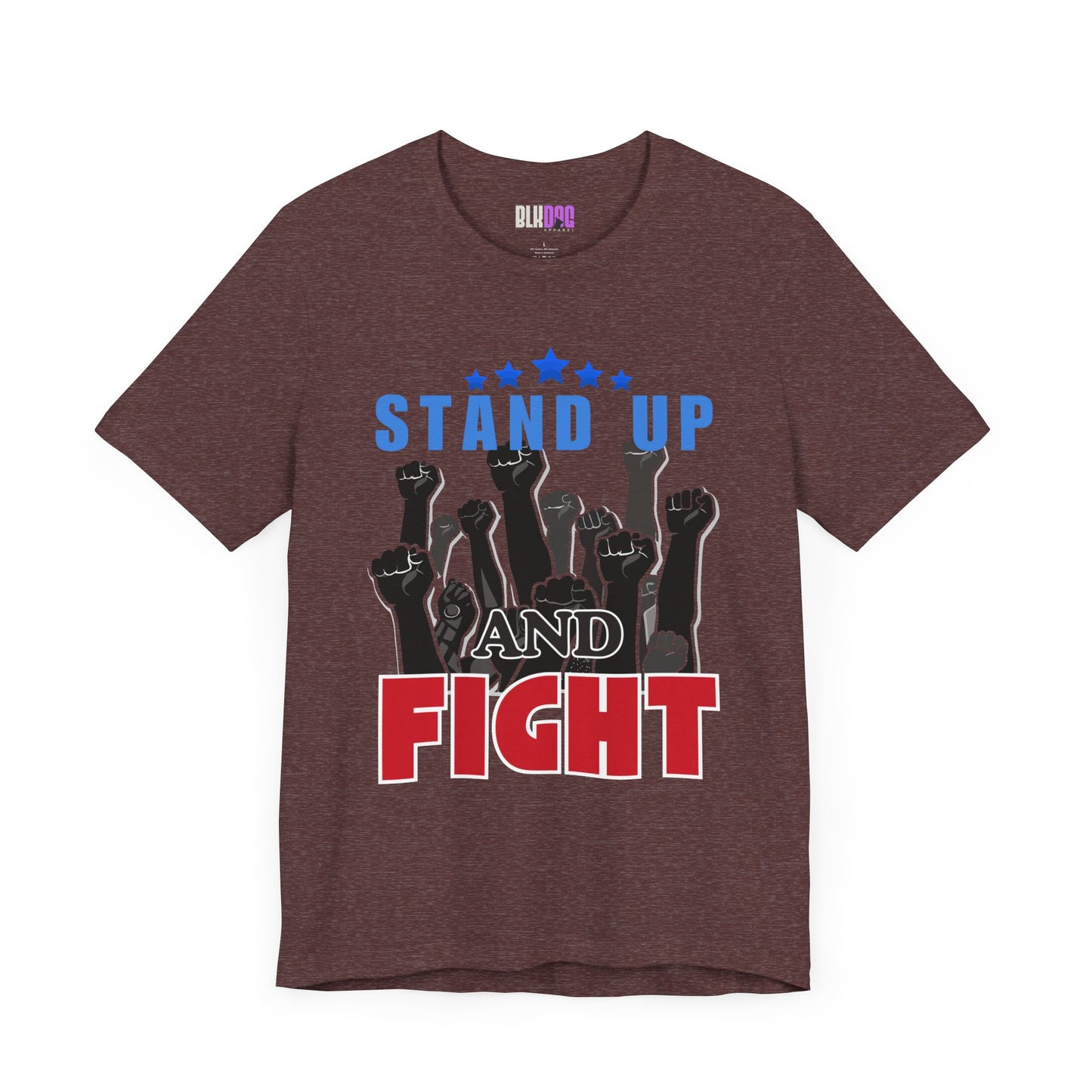 Stand Up and Fight Graphic Tee, Activism T-Shirt, Protest Apparel, Unisex Shirt, Empowerment Clothing
