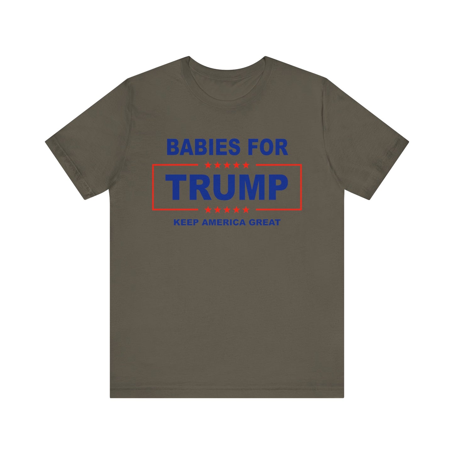 Babies for Trump - Unisex Jersey Short Sleeve Tee
