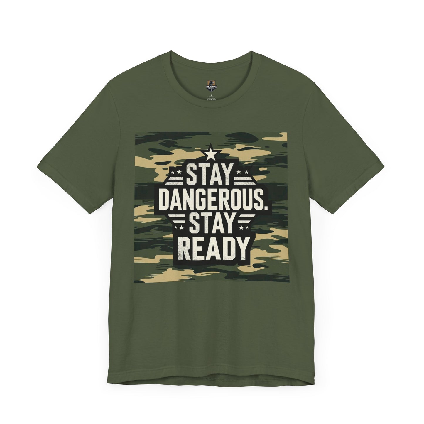 Stay Dangerous Stay Ready Camo Tee, Casual Unisex T-Shirt for Adventures, Everyday Wear, Gift for Him, Unique Fashion Statement