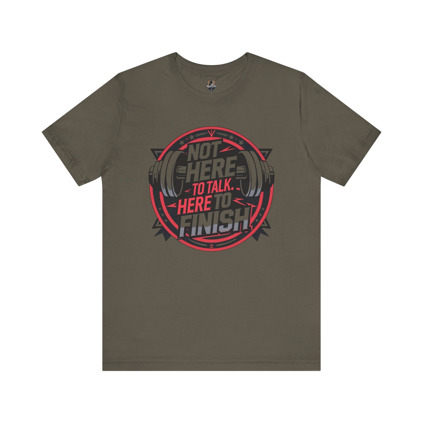 Fitness Motivation Tee, Not Here to Talk Gym Shirt, Workout Gift for Him/Her, Casual Activewear, Exercise Apparel