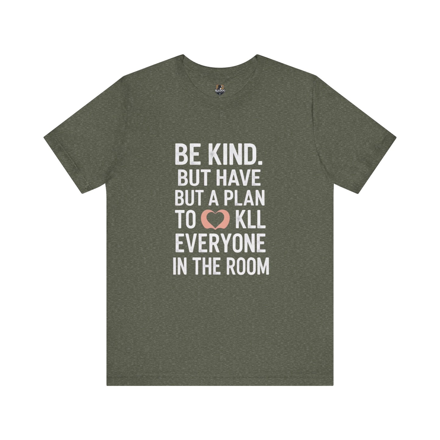Be Kind Unisex Jersey Tee - Funny Graphic Shirt for Casual Outings, Gifts for Friends, Birthdays, Self-Care, Everyday Wear