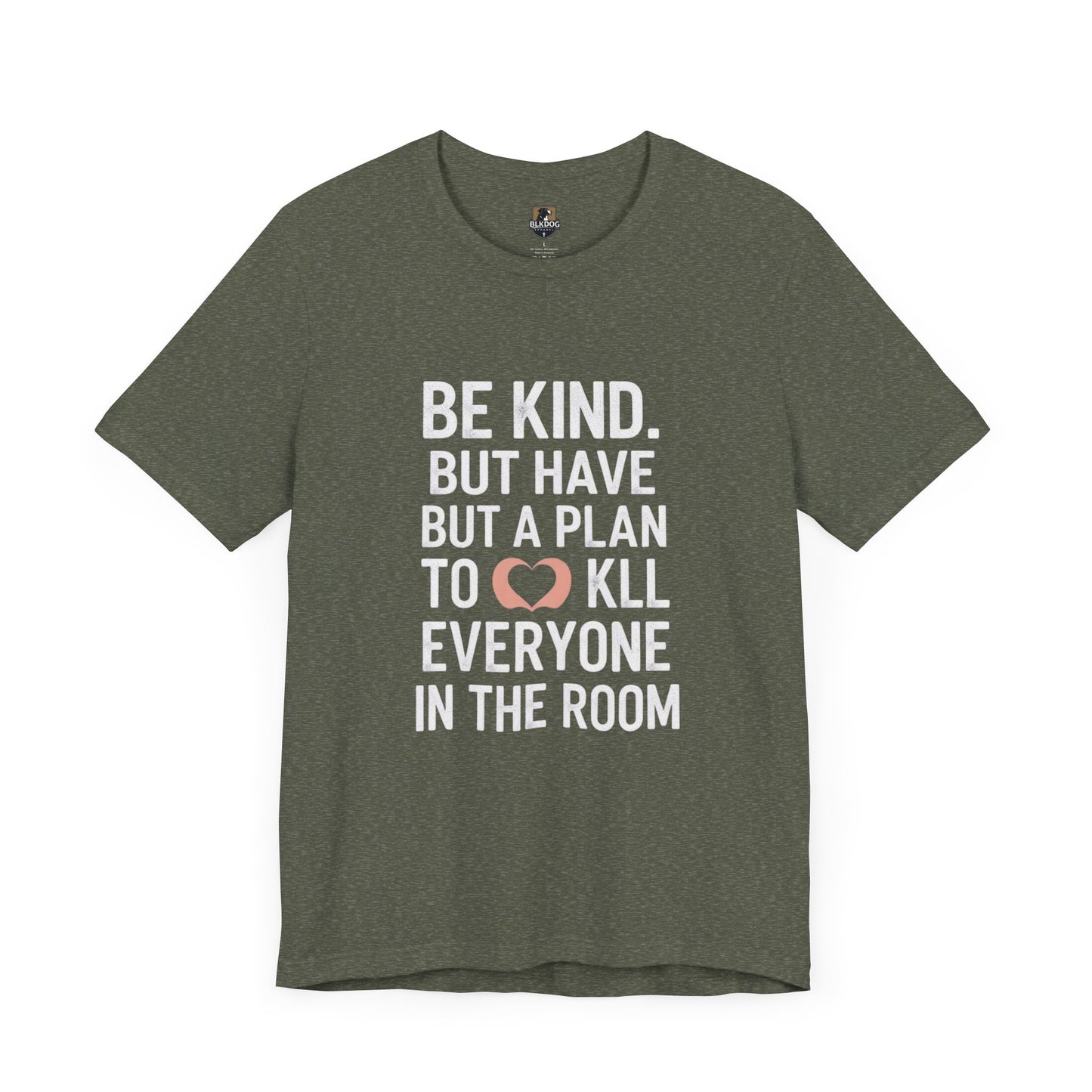 Be Kind Unisex Jersey Tee - Funny Graphic Shirt for Casual Outings, Gifts for Friends, Birthdays, Self-Care, Everyday Wear