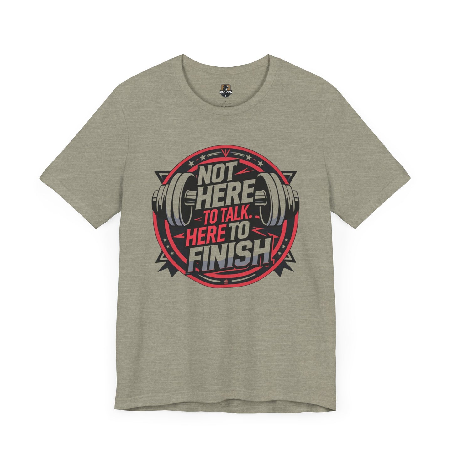 Fitness Motivation Tee, Not Here to Talk Gym Shirt, Workout Gift for Him/Her, Casual Activewear, Exercise Apparel