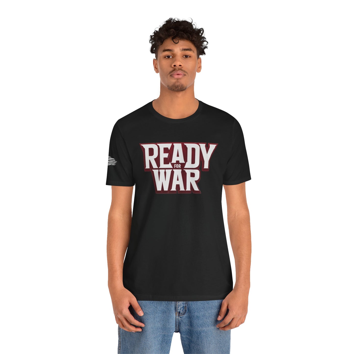 Ready for War Unisex Jersey Short Sleeve Tee - Bold Statement Shirt for Warriors