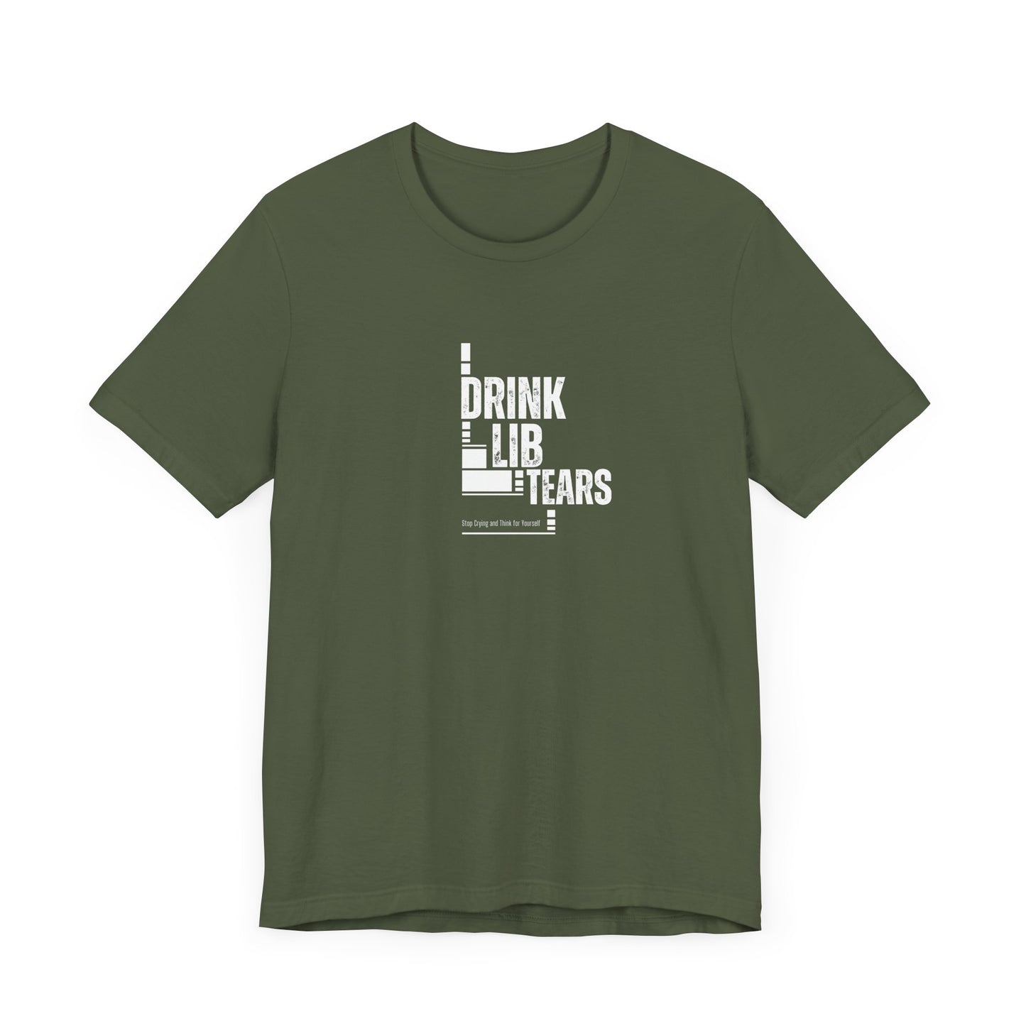 Unisex Tee, Lib Tears Drinking Shirt, Political Statement T-shirt, Protest Apparel, Activist Clothing, Liberal Gift