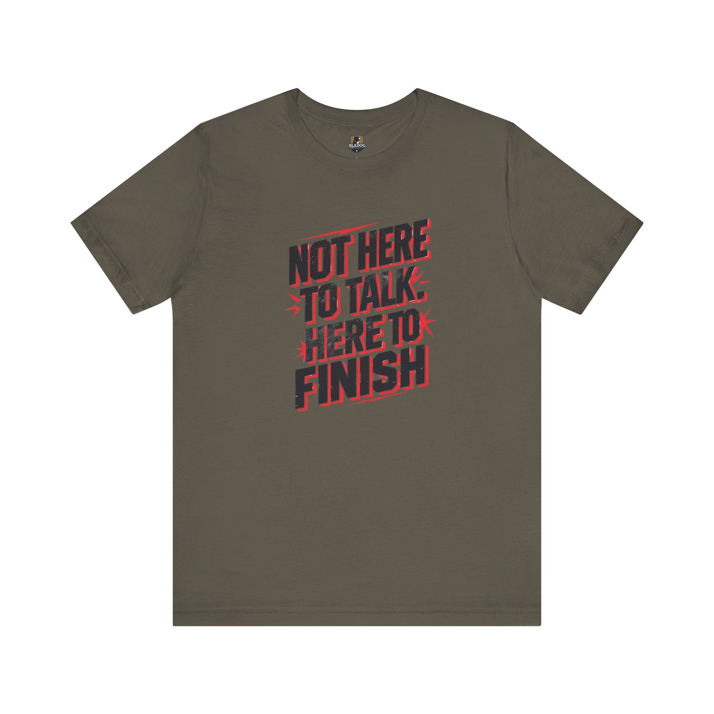 Motivational Tee: Not Here to Talk, Fitness Shirt, Workout Apparel, Gym Top, Casual Wear, Gift for Athletes