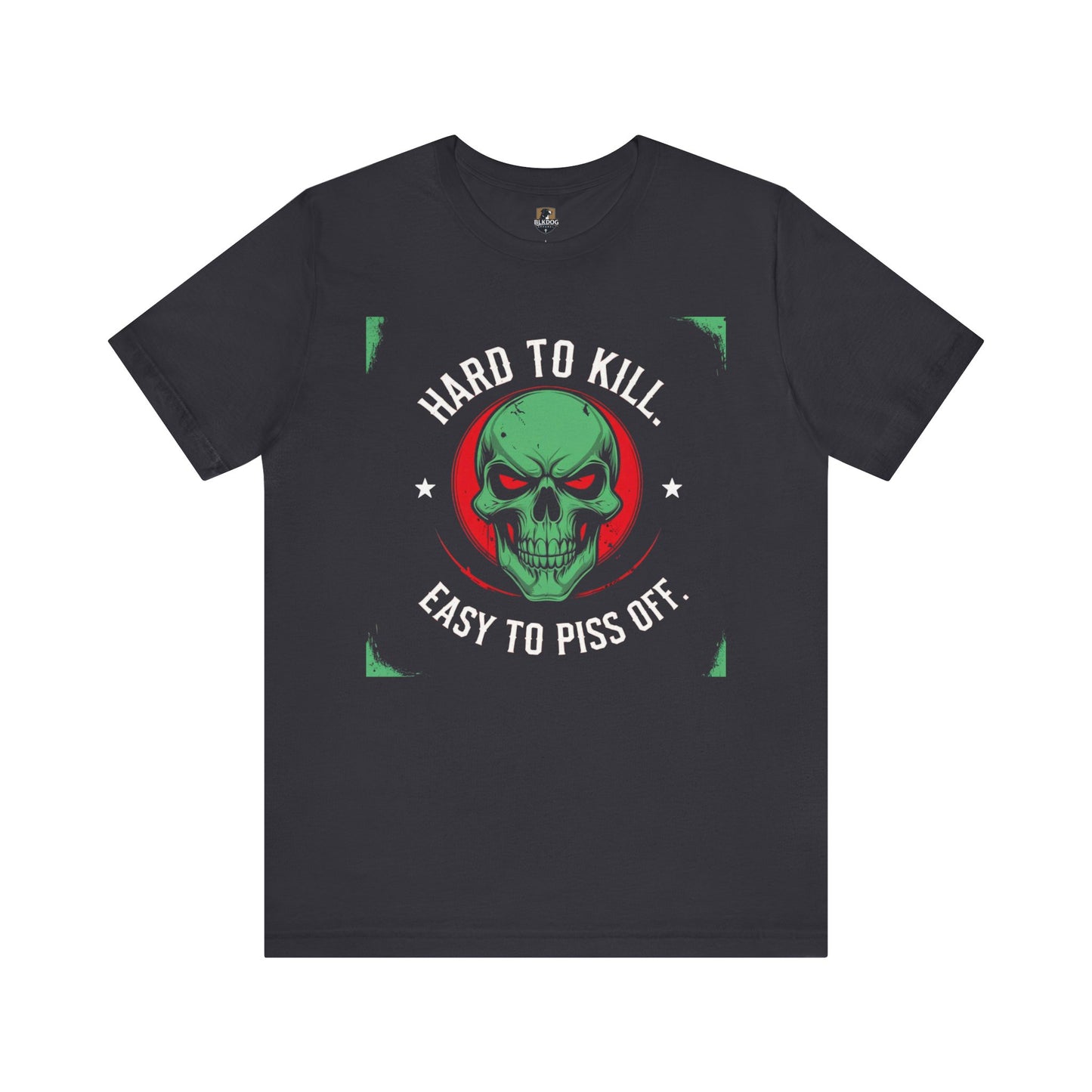 Hard to Kill Graphic Tee - Funny Unisex T-Shirt for Casual Wear, Gift for Him, Motivational Apparel, Unique Birthday Gift