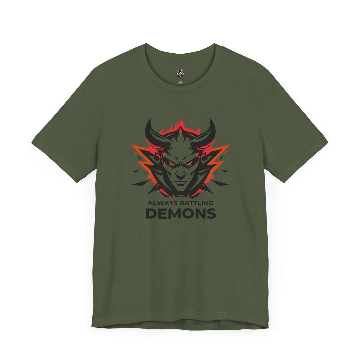 Always Battling Demons, Motivational Shirt, Graphic Tee, Casual Wear, Gift for Gamers, Battle-Inspired Fashion