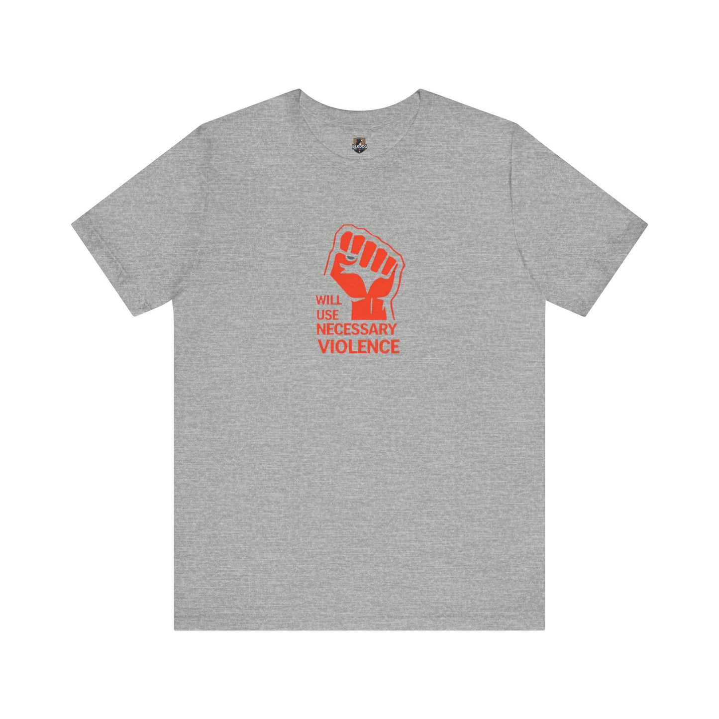 Statement Tee: 'Will Use Necessary Violence' Unisex Short Sleeve Shirt, Activism Apparel, Casual Wear, Protest Outfit, Gift Idea