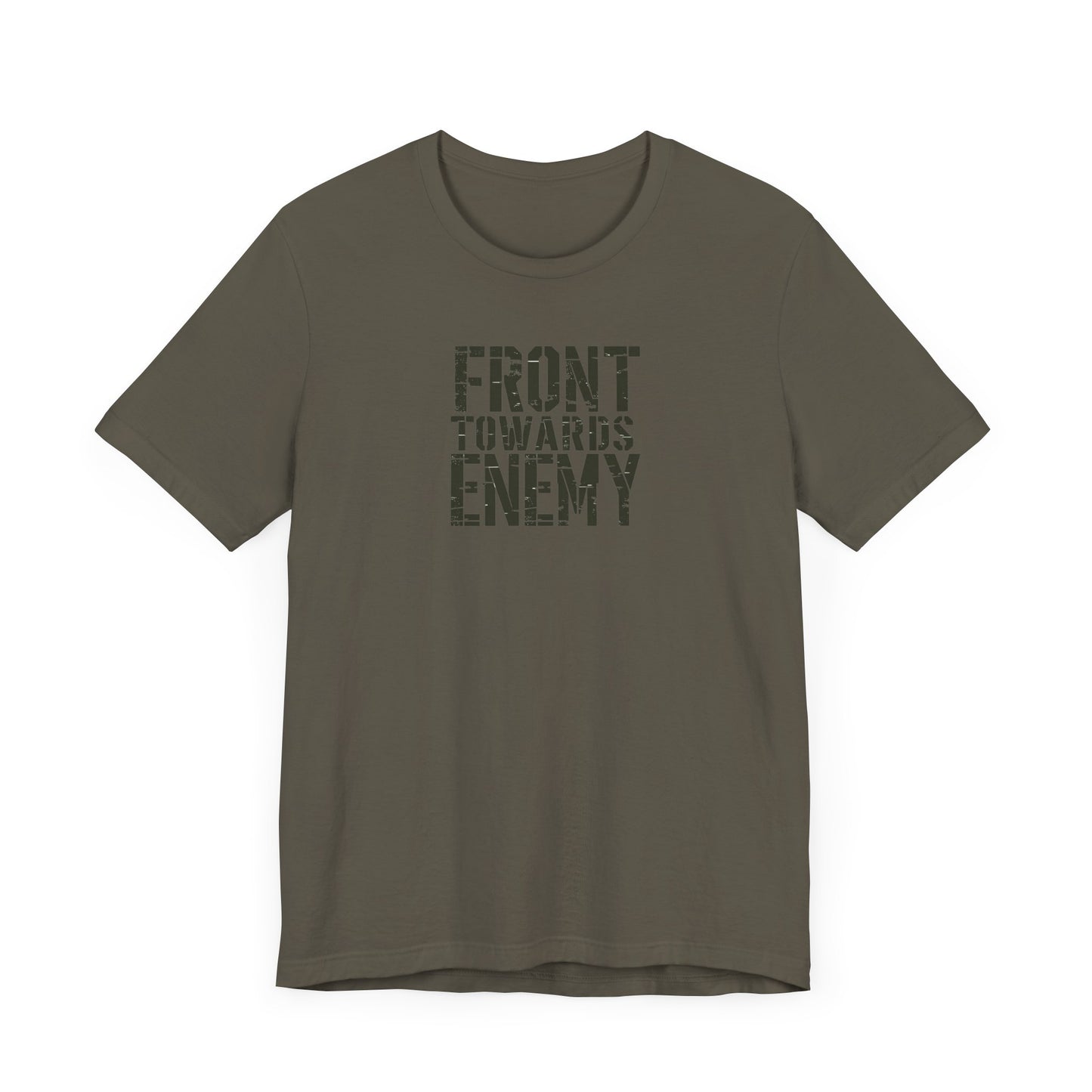 Front Towards Enemy Unisex Tee, Military Graphic T-Shirt, Army Soldier Apparel, Camouflage Casual Shirt, War Zone Clothing