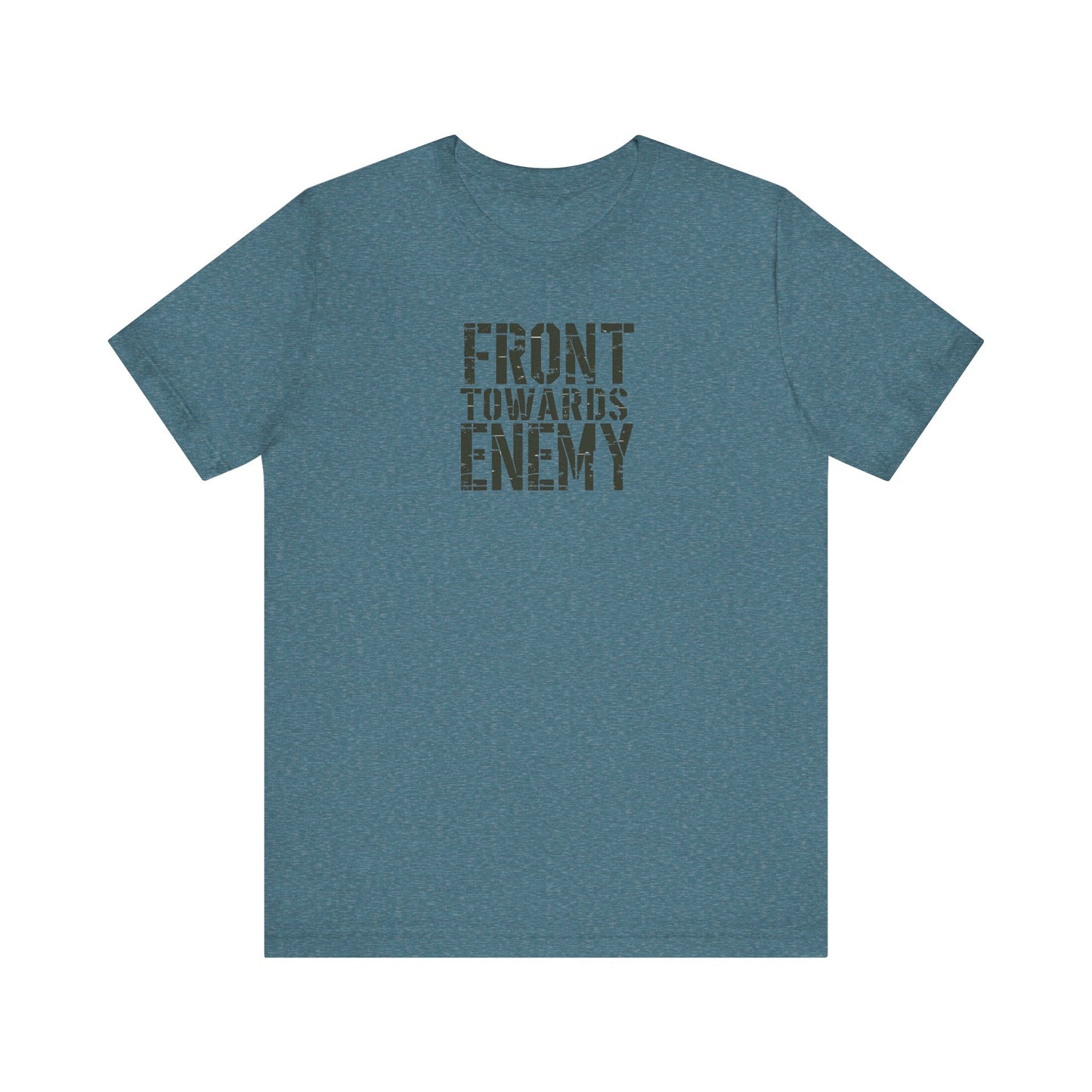 Front Towards Enemy Unisex Tee, Military Graphic T-Shirt, Army Soldier Apparel, Camouflage Casual Shirt, War Zone Clothing