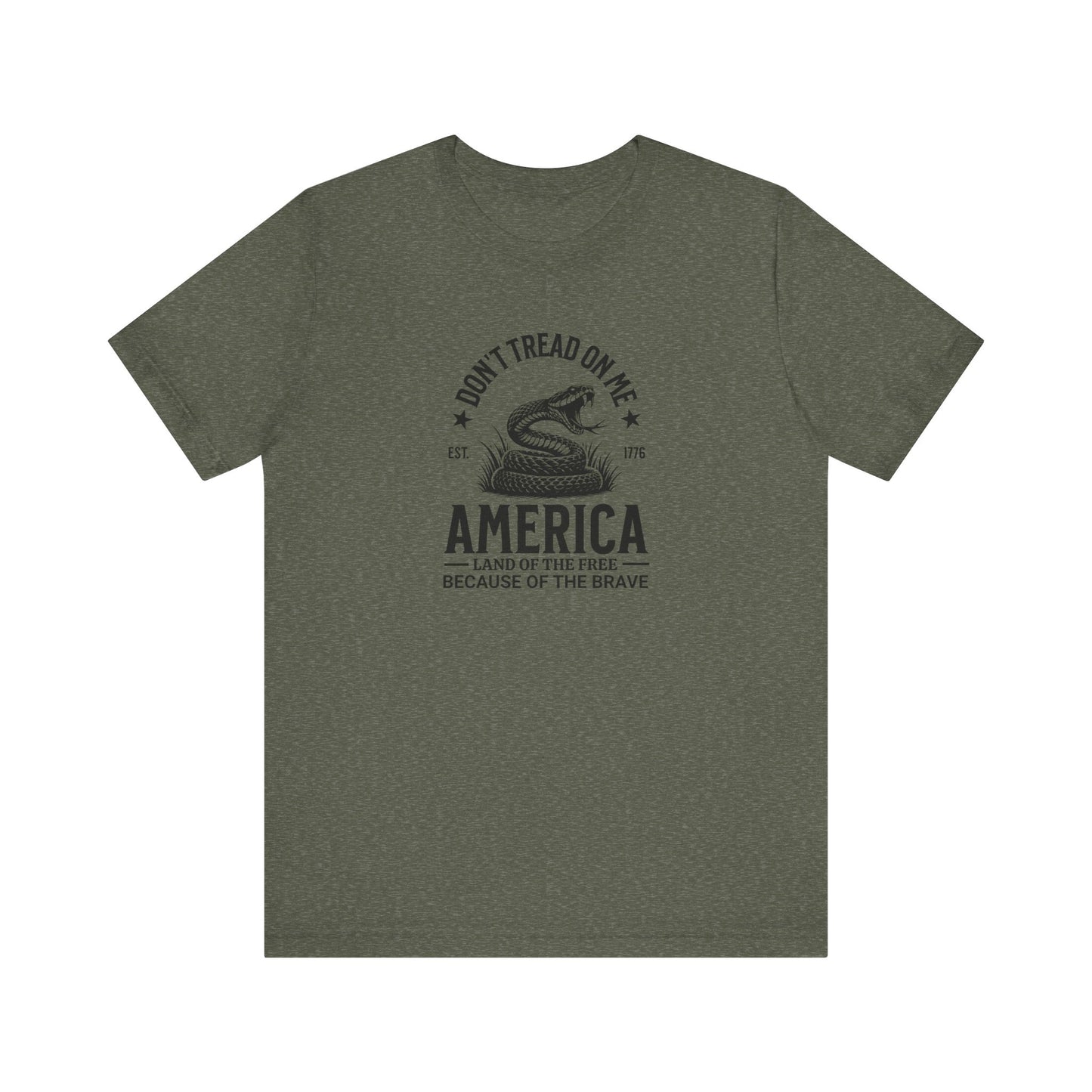 Don't Tread on Me - Land of the Free, Because of the Brave - Military T-Shirt - Unisex Jersey Short Sleeve Tee