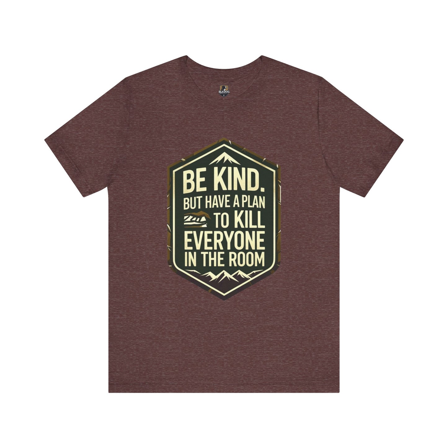 Be Kind Short Sleeve Tee, Motivational Shirt, Unisex Graphic Tee, Funny Quote T-Shirt, Gift for Friends, Casual Wear