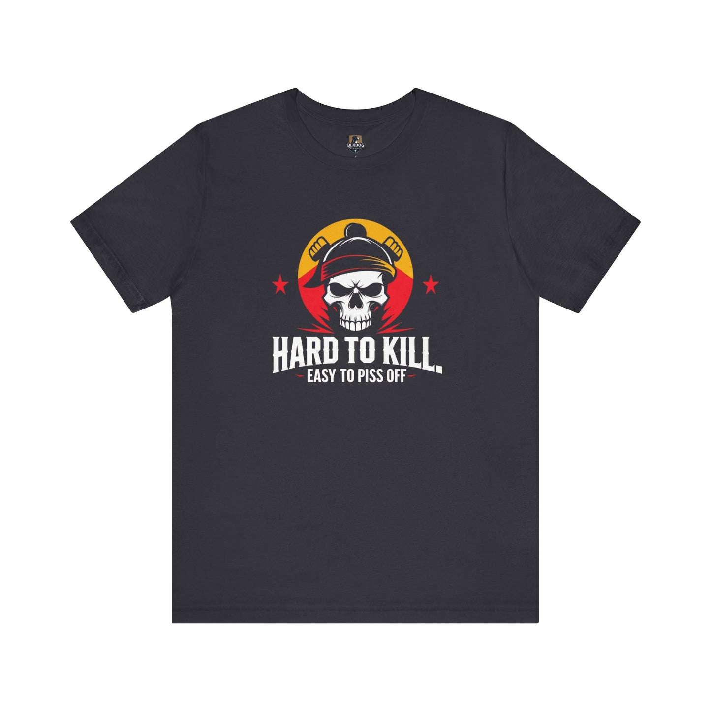 Hard to Kill Graphic Tee - Edgy Casual Wear, Perfect for Gifts, Festivals, and Everyday Adventures, Unisex Jersey Tee, Humor Shirt