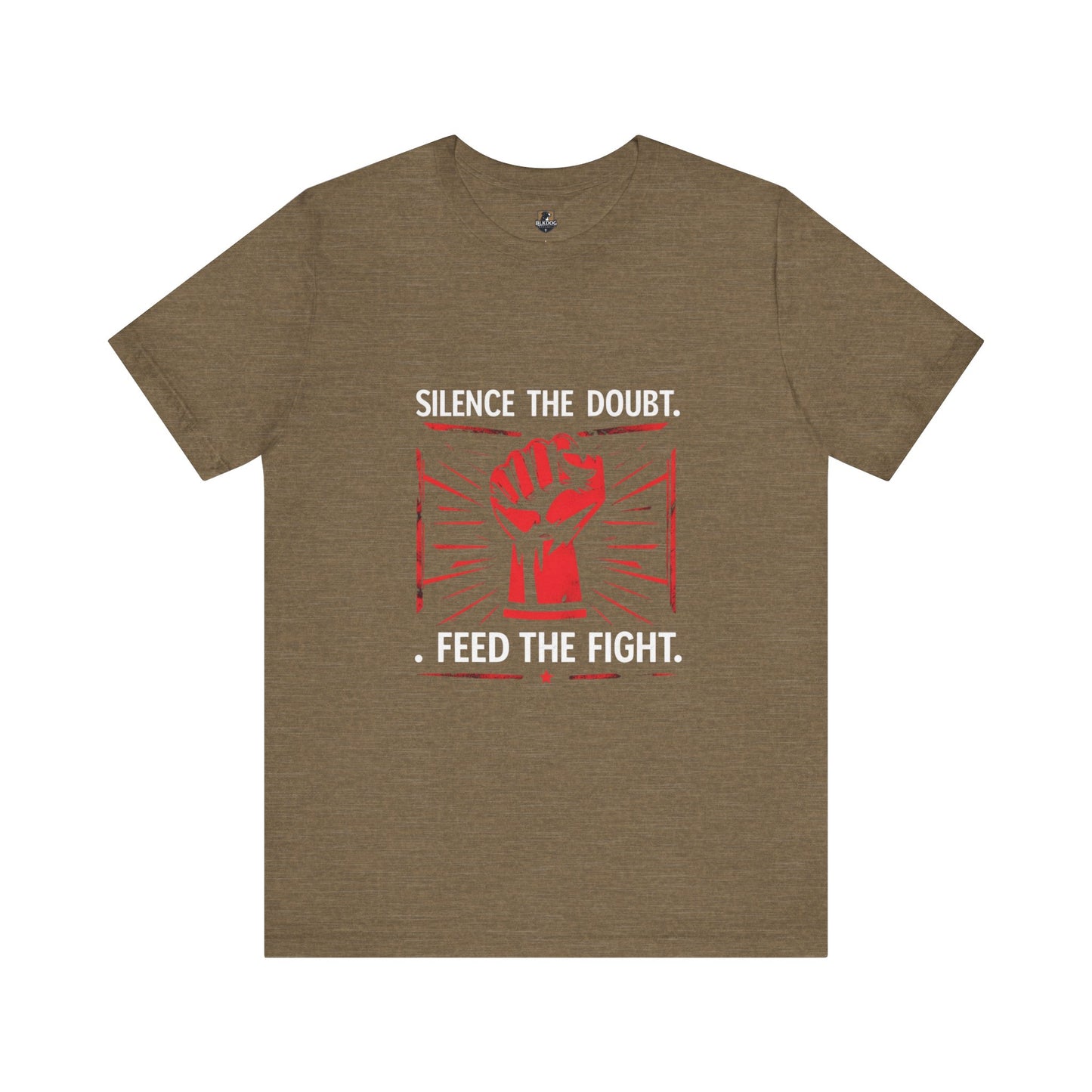 Empowerment Short Sleeve Tee - Silence the Doubt, Feed the Fight | Motivational Shirt for Activists, Gifts for Change-makers, Statement Tee