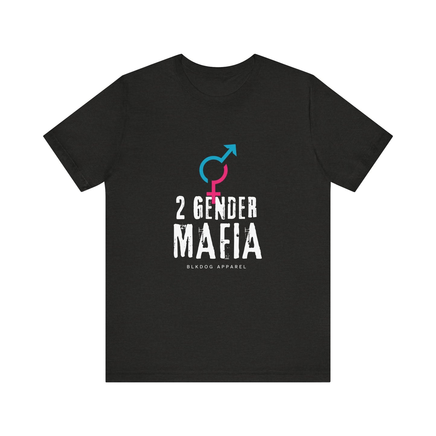 2 Gender Mafia - Unisex Jersey Short Sleeve Tee