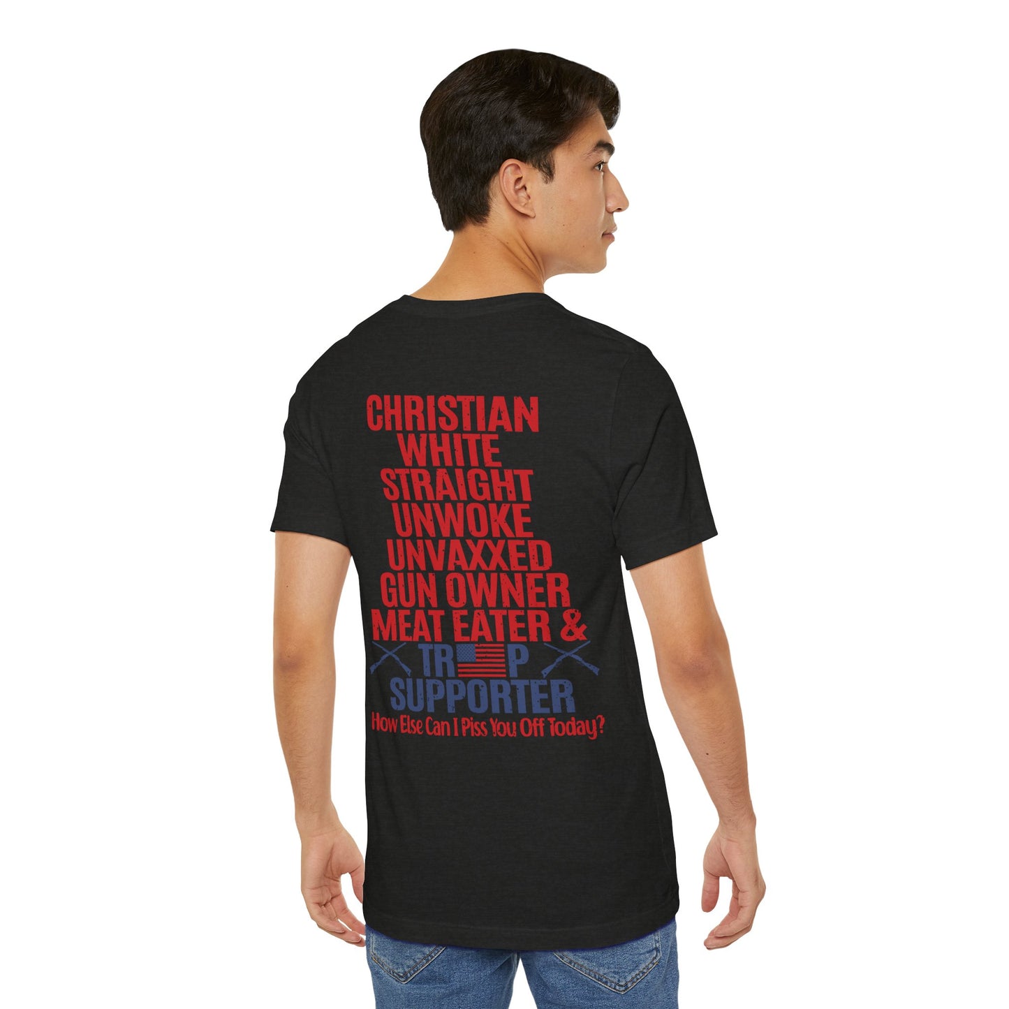 Trump Vance 24 - Christian, Not Woke, Not Vaxxed, White, Gun Owner, Meat Eater, Trump Supporter