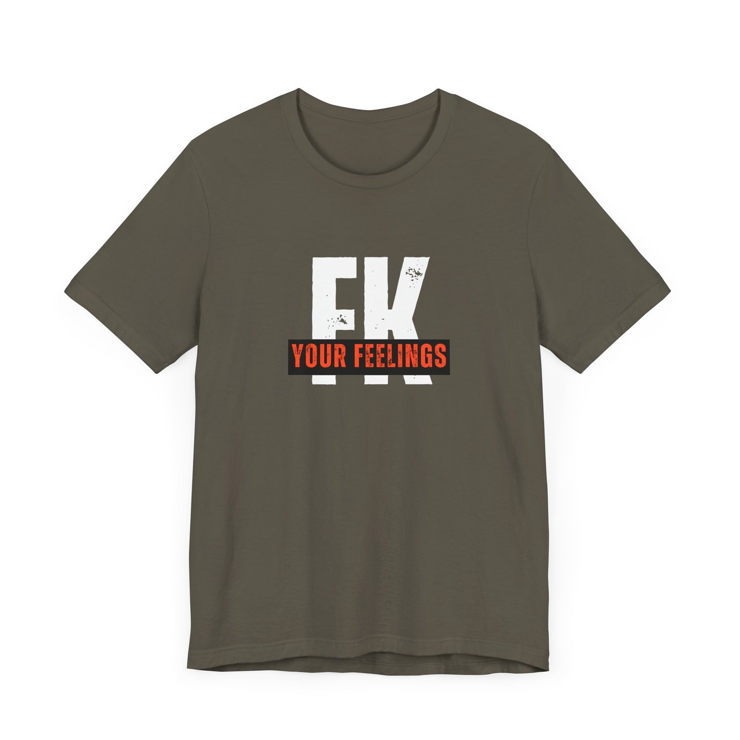Unisex Tee, Edgy FK Your Feelings Graphic Shirt, Alternative Hipster Top, Cool Statement Tee, Urban Streetwear Clothing, Trendy Unisex