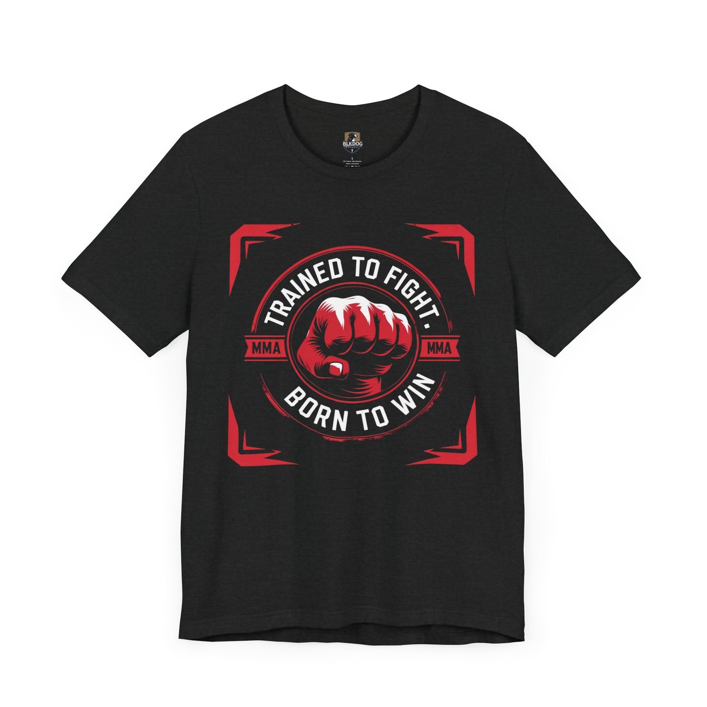 Trained to Fight Tee, Unisex Jersey Short Sleeve Tee for Fighters, Athletic Gift, Workout Apparel, Motivational Shirt