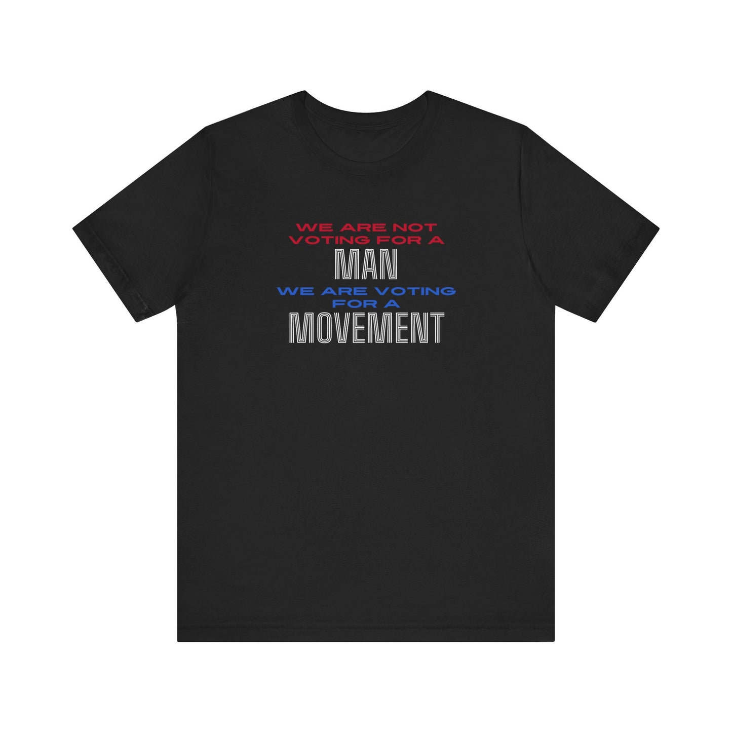 Vote for a Movement Unisex Tee, Political Voting Shirt, Men's and Women's Activist Tshirt, Election 2024 Apparel, Voting Rights Tee