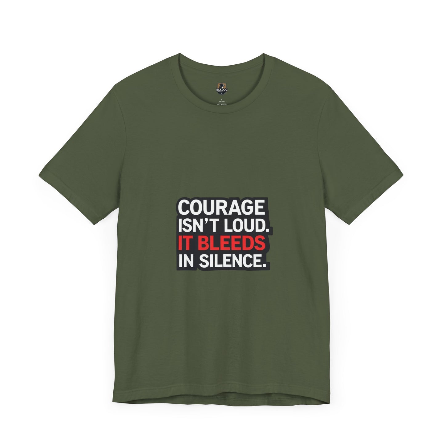 Courage Isn't Loud Unisex Tee, Motivational Short Sleeve shirt, Casual Wear, Gift for Encouragement, Inspiration Tee