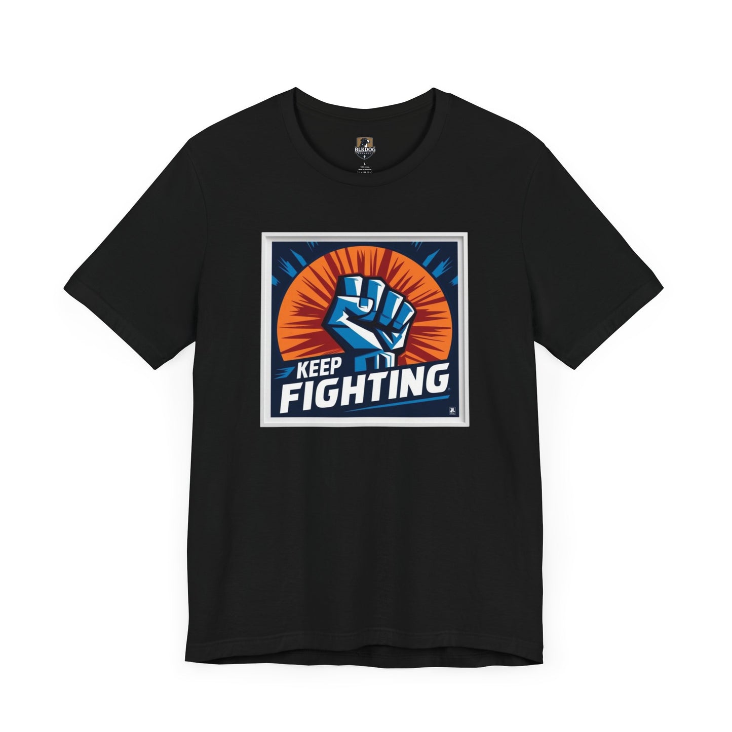 Keep Fighting Unisex Short Sleeve Tee - Inspirational Graphic T-Shirt for Motivation & Support