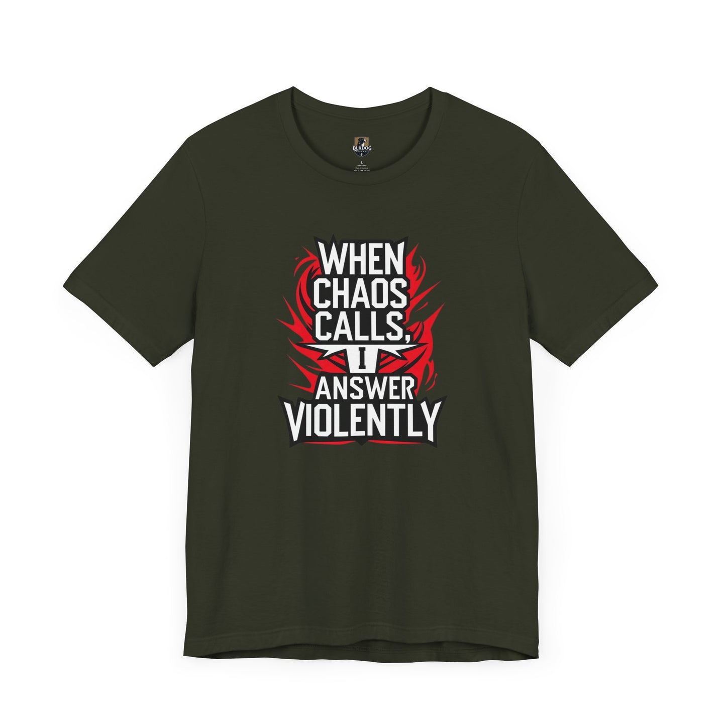 When Chaos Calls I Answer Violently Unisex Graphic Tee. Bold Statement Shirt, Casual Wear, Gift for Rebels