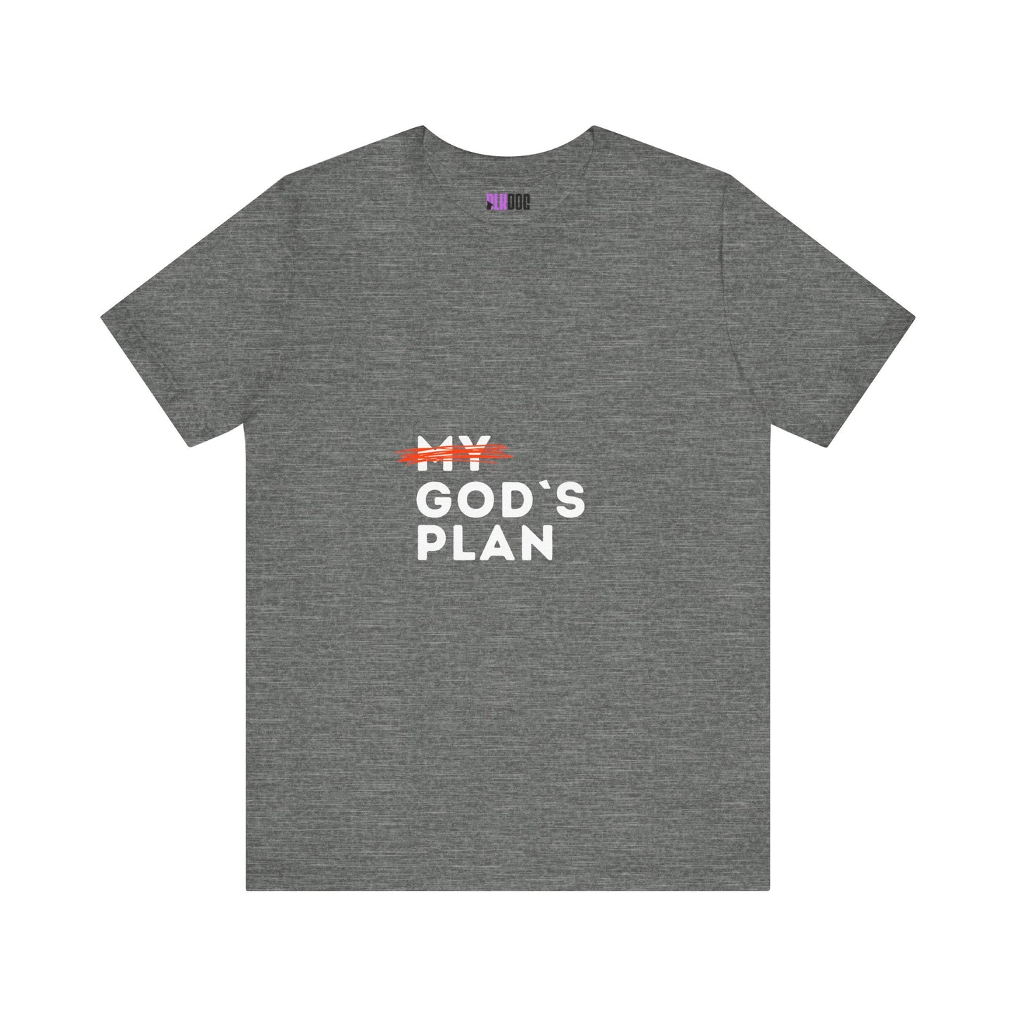 Religious Tee, Faith Shirt, Christian Tshirt, Inspirational Top, Crossed Out God's Plan Unisex Jersey Short Sleeve Tee