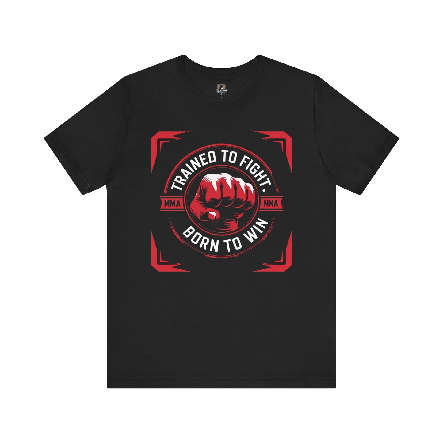 Trained to Fight Tee, Unisex Jersey Short Sleeve Tee for Fighters, Athletic Gift, Workout Apparel, Motivational Shirt