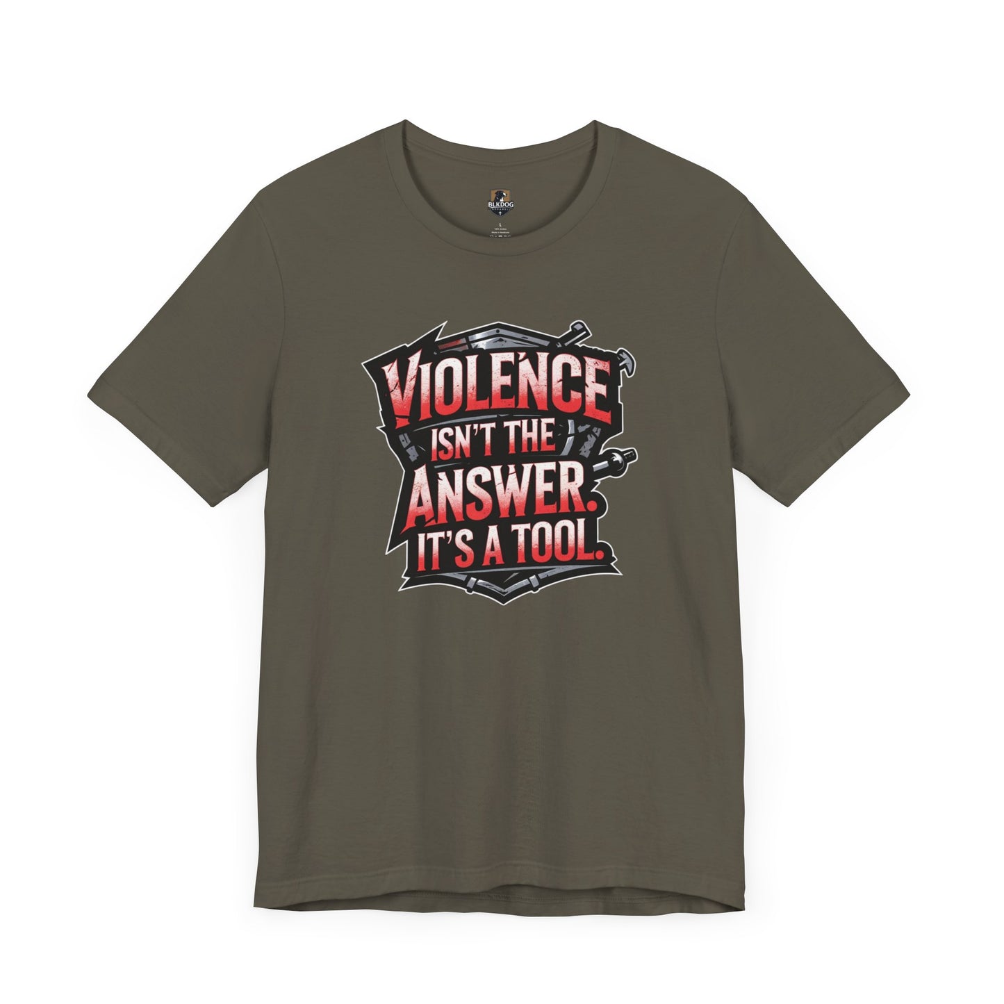 Edgy Unisex Tee Violence Isnt the Answer Its a Tool Graphic Tee Casual Wear Gift for Activists