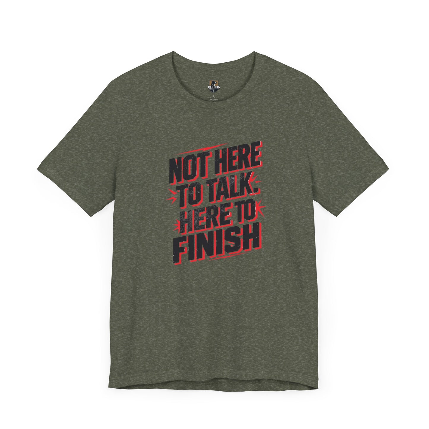 Motivational Tee: Not Here to Talk, Fitness Shirt, Workout Apparel, Gym Top, Casual Wear, Gift for Athletes