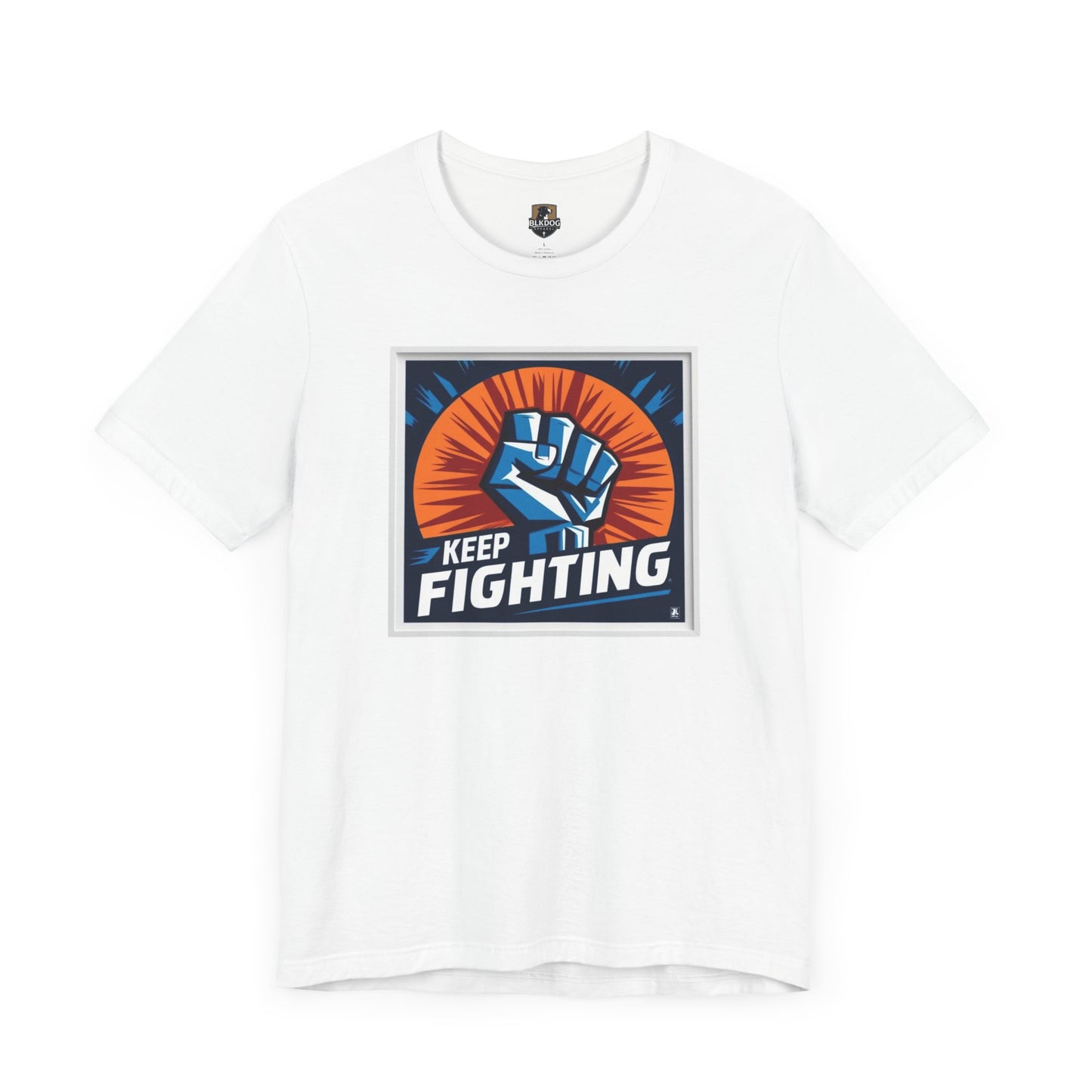 Keep Fighting Unisex Short Sleeve Tee - Inspirational Graphic T-Shirt for Motivation & Support