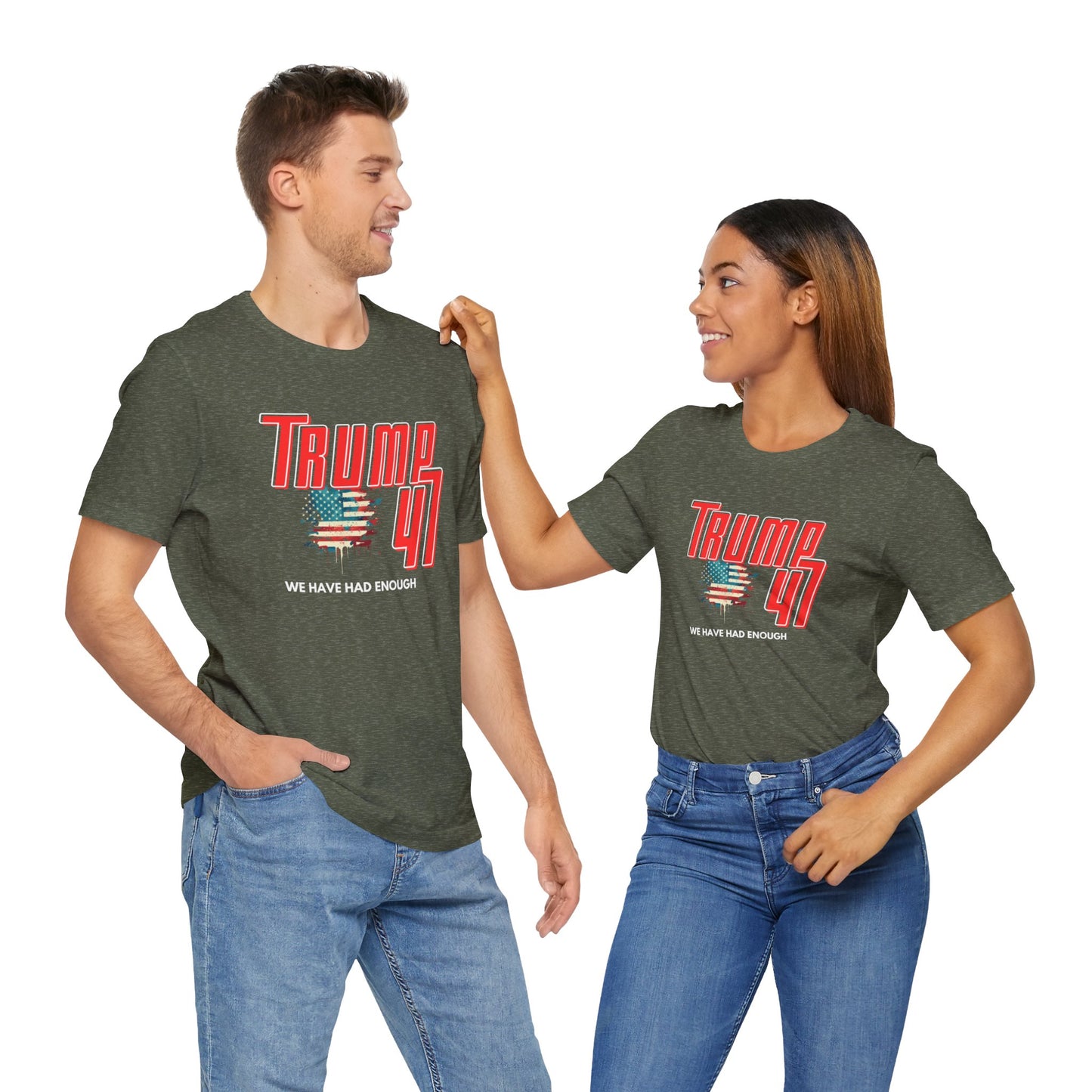 Trump 47 - We Have Had Enough - Unisex Jersey Short Sleeve Tee
