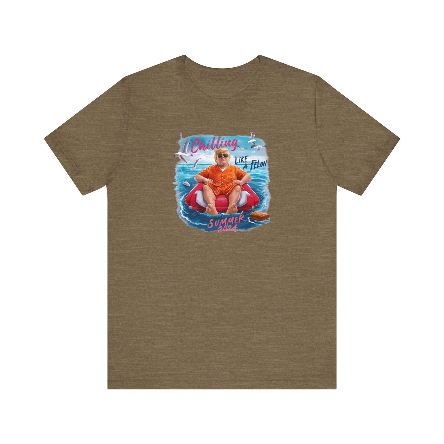 Trump24 - Chillin Like a Felon - Unisex Jersey Short Sleeve Tee