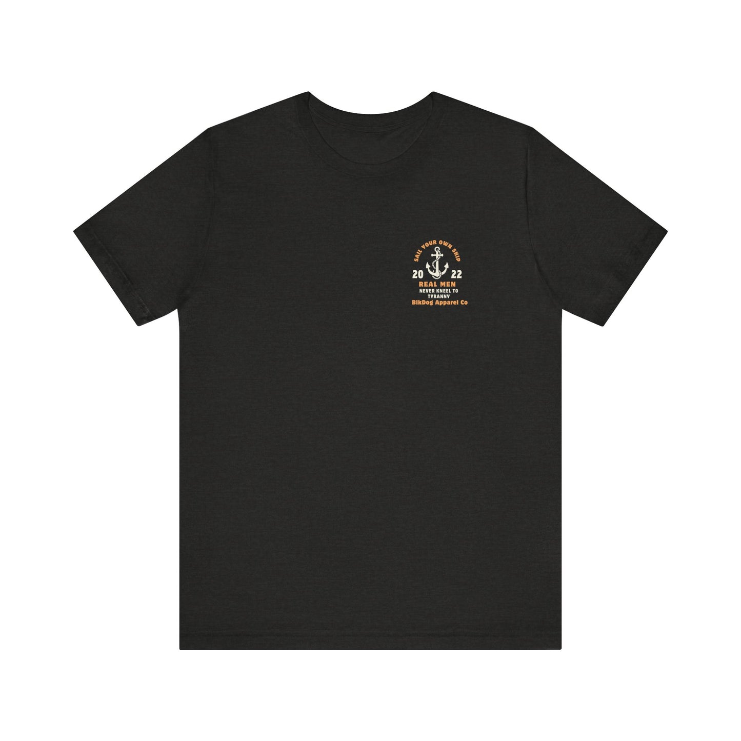 Real Men Sail Their Own Ship - Unisex Jersey Short Sleeve Tee