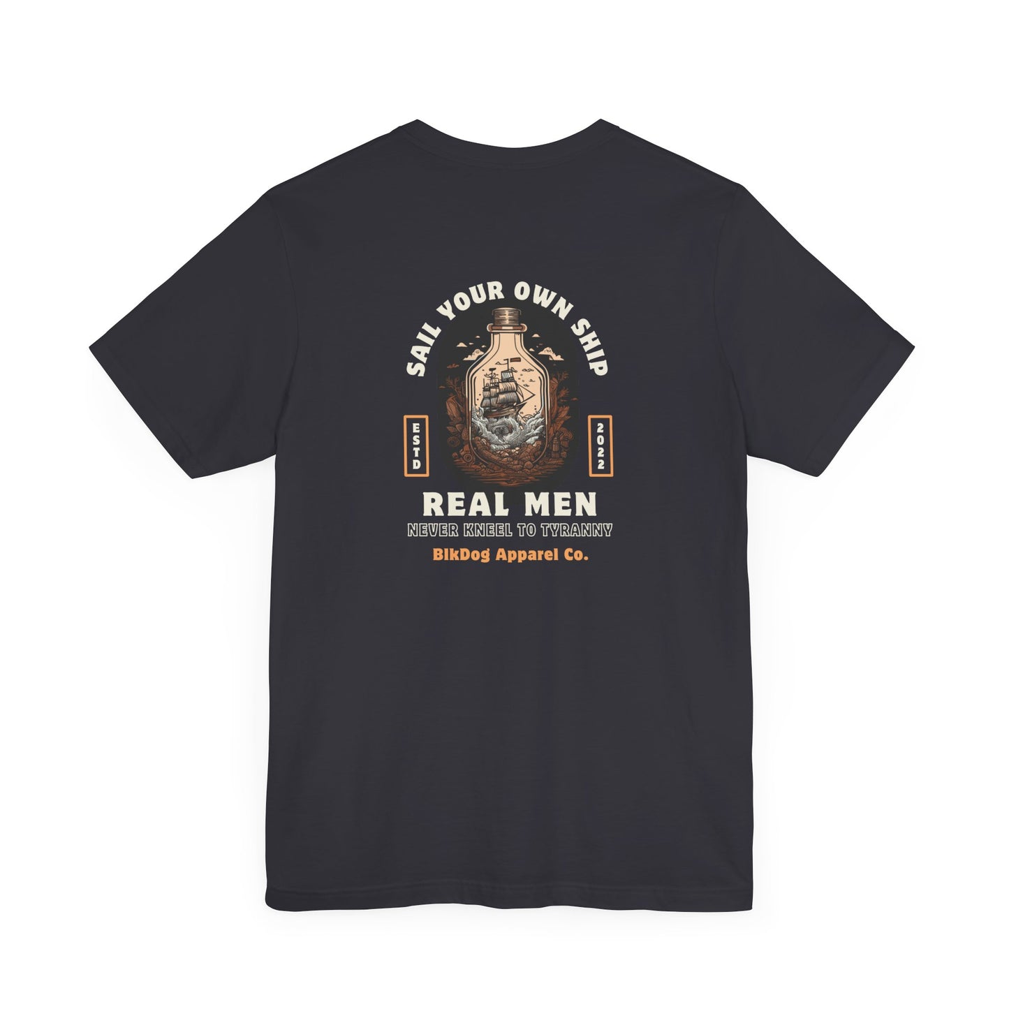 Real Men Sail Their Own Ship - Unisex Jersey Short Sleeve Tee