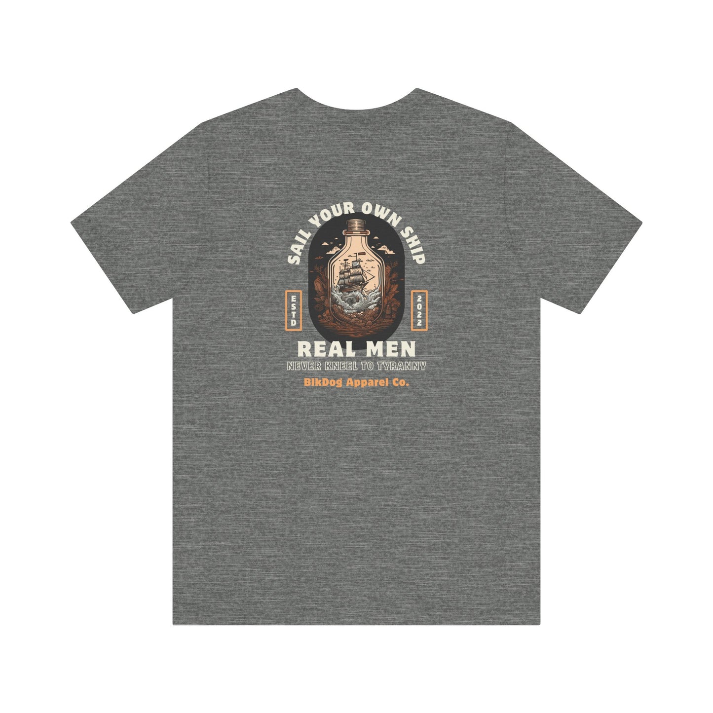 Real Men Sail Their Own Ship - Unisex Jersey Short Sleeve Tee