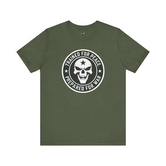 Trained for Peace.  Prepared for War Graphic Tee, Unisex Short Sleeve Shirt, Military Tee, Casual Wear, Gift for Veterans